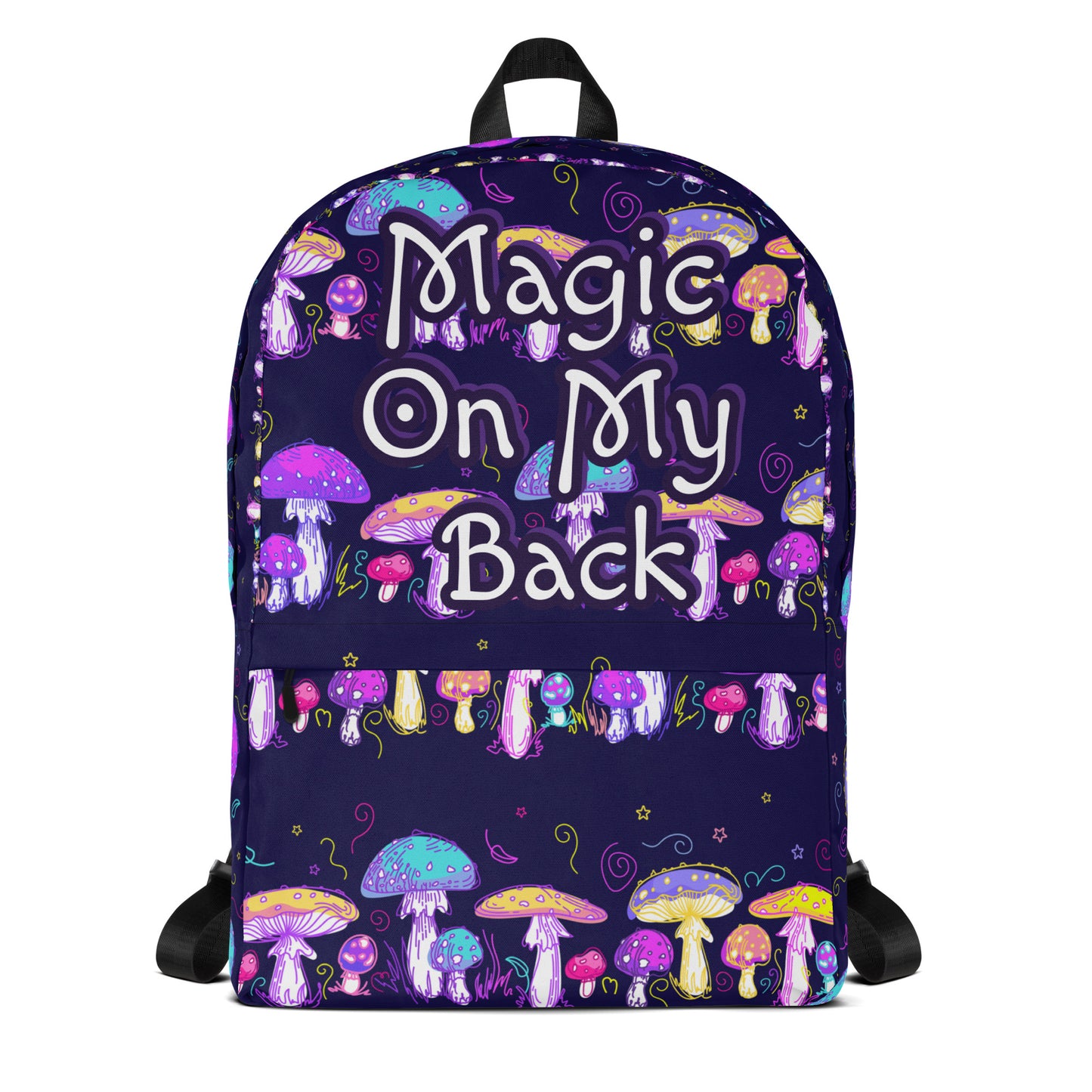 Magic on My Back Shroom Luxury Backpack | Festival Bag | Rave bag | Psychedelic Humor | Unisex Backpack | Overnight Bag