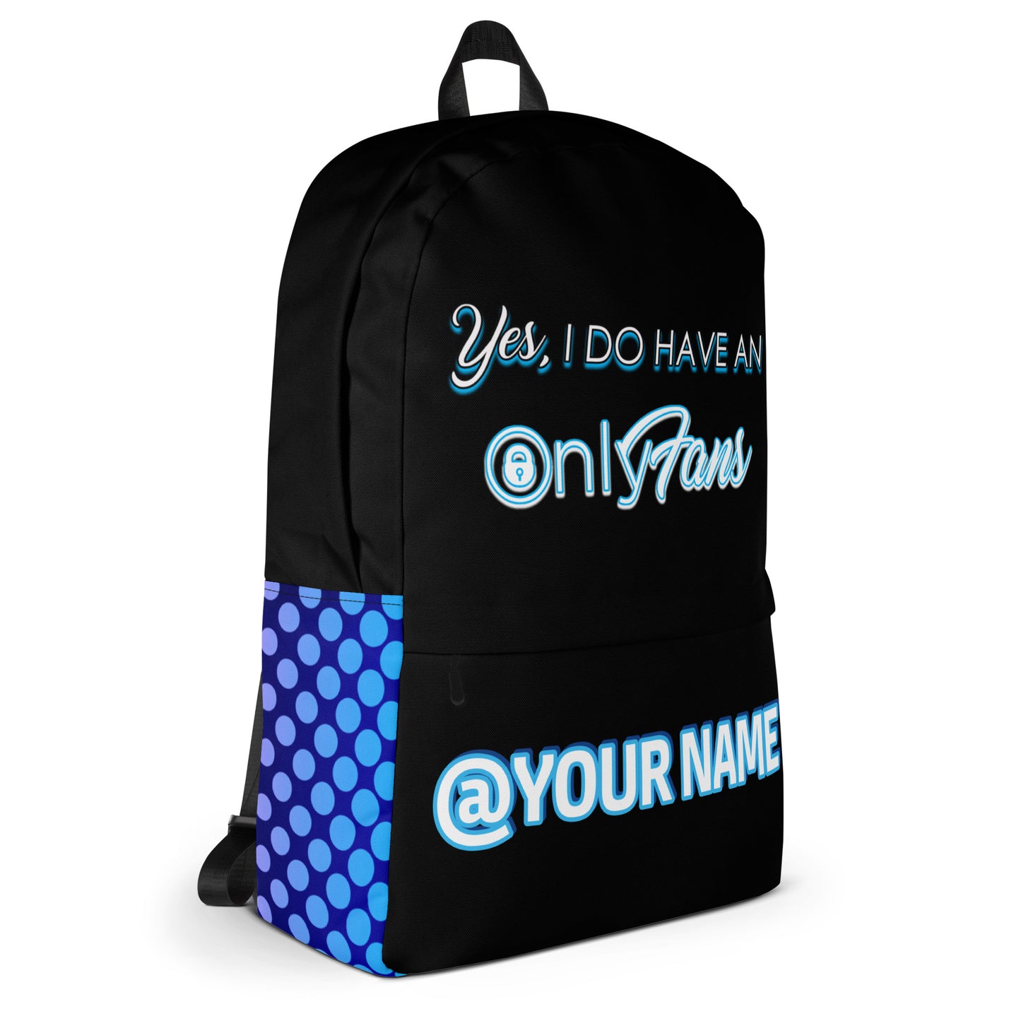 Yes, I Do Have an Onlyfans Custom Personalized Backpack | Men Women Unisex Bag | Custom Overnight Bag | Personalized Content | Influencer Gifts
