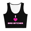 I Heart Bad Bitches Crop Top (pink/black)