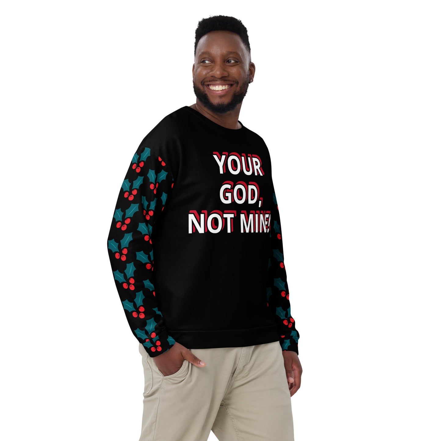 Your God, Not Mine Unisex Sweatshirt - Attire T LLC