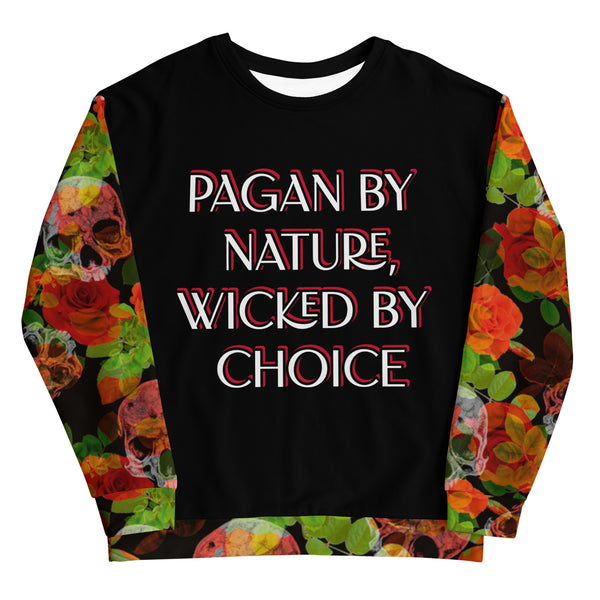 Pagan By Nature, Wicked By Choice Unisex Sweatshirt - Attire T LLC