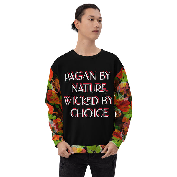 Pagan By Nature, Wicked By Choice Unisex Sweatshirt - Attire T LLC