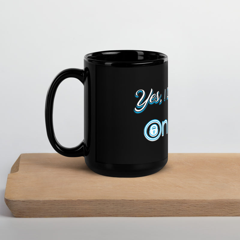 Yes, I do have an OnlyFans Black Ceramic Glossy Mug - Attire T LLC