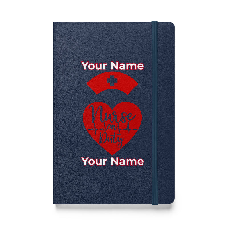 Custom Personalized Notebook Journal Name Nurse on Duty Hardcover bound Notebook  Blank Lined Journal