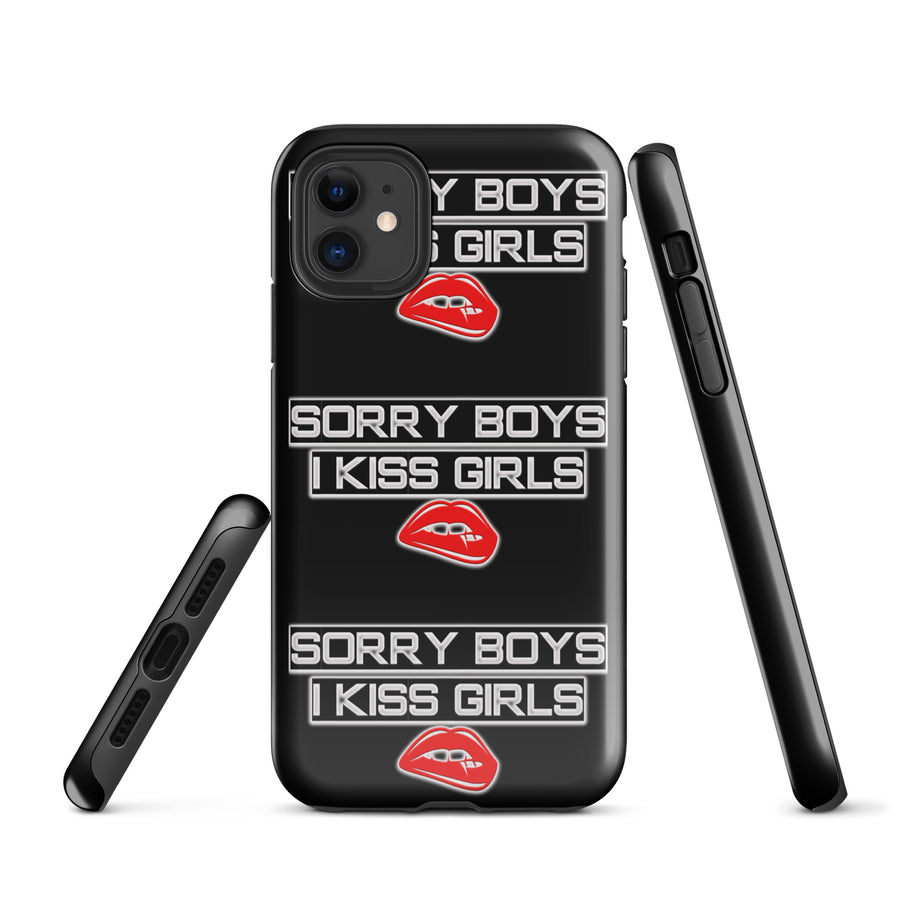 Sorry Boys I Kiss Girls Tough Case for iPhone®