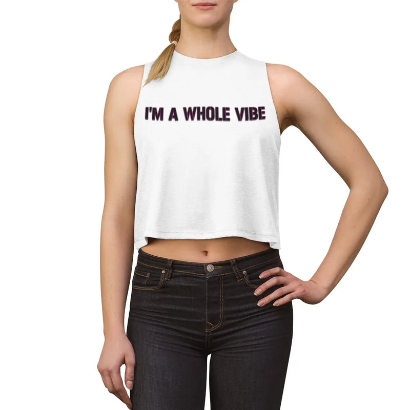 Women's I'm a whole vibe Crop top - Attire T