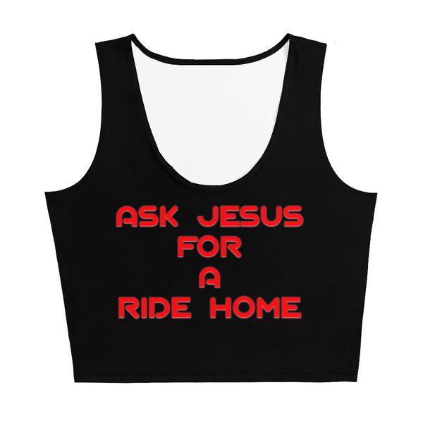 Ask Jesus For A Ride Home Custom Crop Top - Attire T LLC