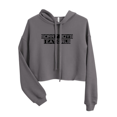 Sorry, Boys I  Eat Girls Crop Hoodie - Attire T