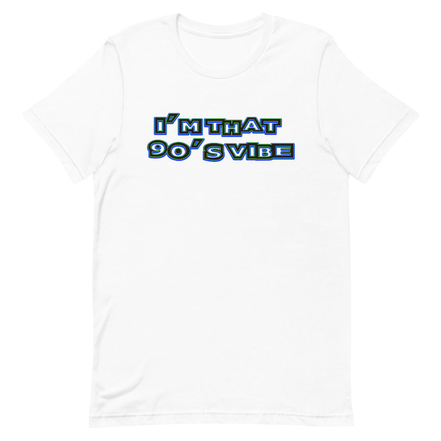 I'm That 90's Vibe T-Shirt - Attire T