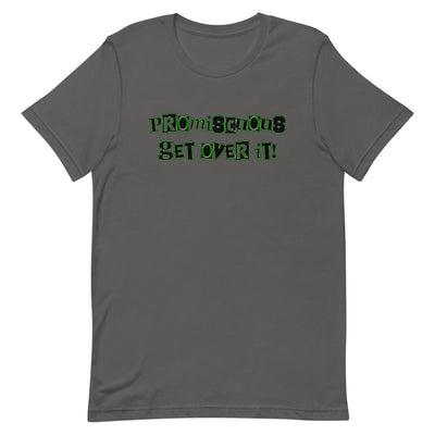 Promiscuous Get Over It  T-Shirt - Attire T