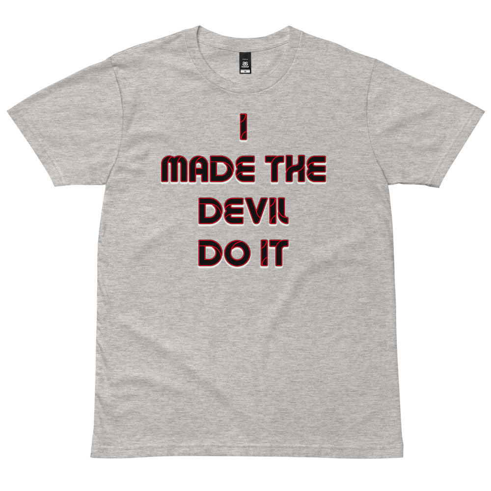 I Made The Devil Do it tee - Attire T