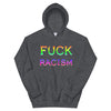 Fuck Racism Rainbow Hoodie - Attire T