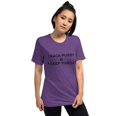 Crack Pussy and a Deep Throat Short sleeve t-shirt - Attire T