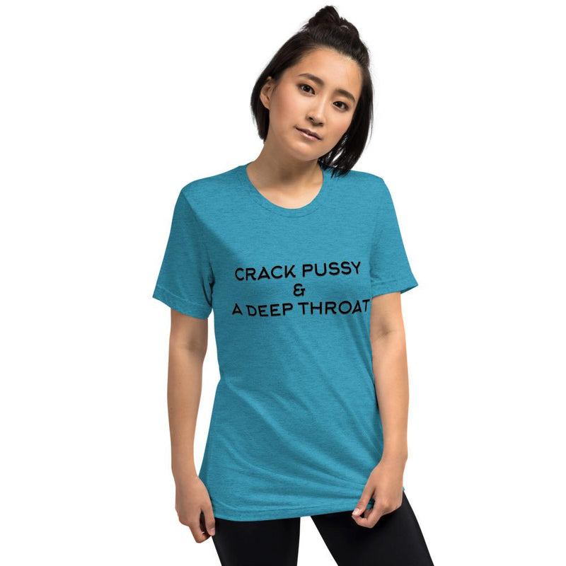 Crack Pussy and a Deep Throat Short sleeve t-shirt - Attire T