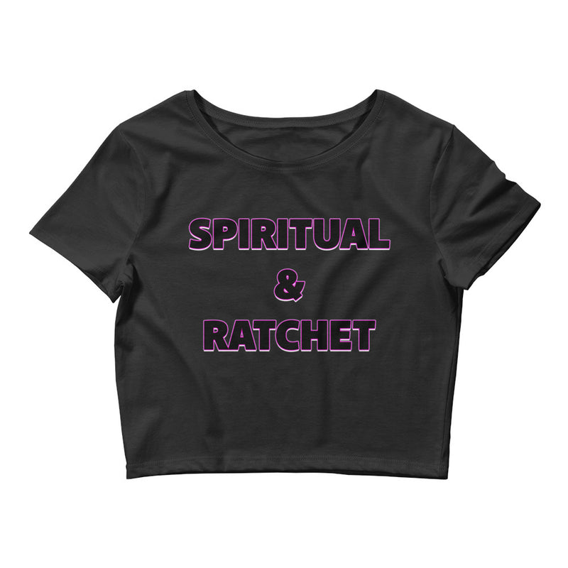 Spiritual and Ratchet Crop Top - Attire T