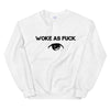 Woke As Fxxk Sweatshirt - Attire T