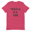 Tequila is a Vibe T-Shirt - Attire T