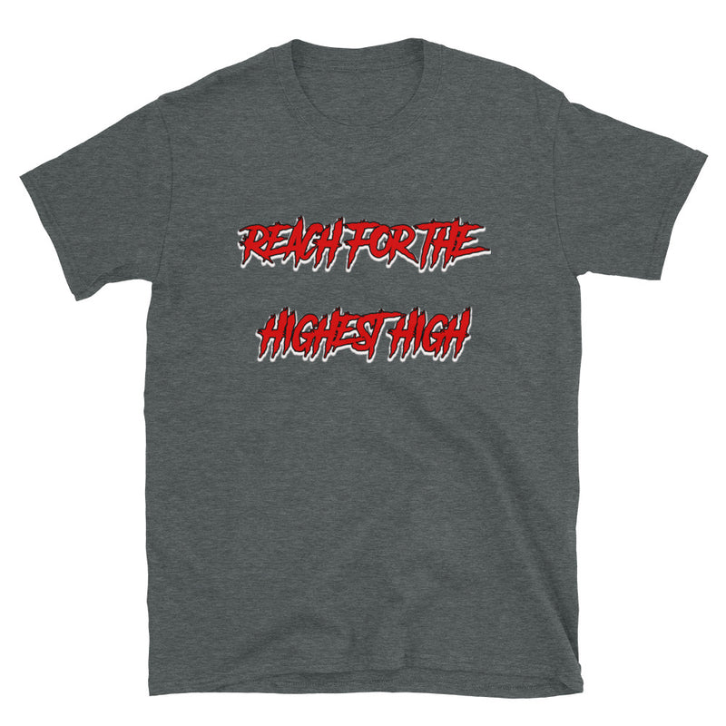 Reach For The Highest High T-Shirt - Attire T