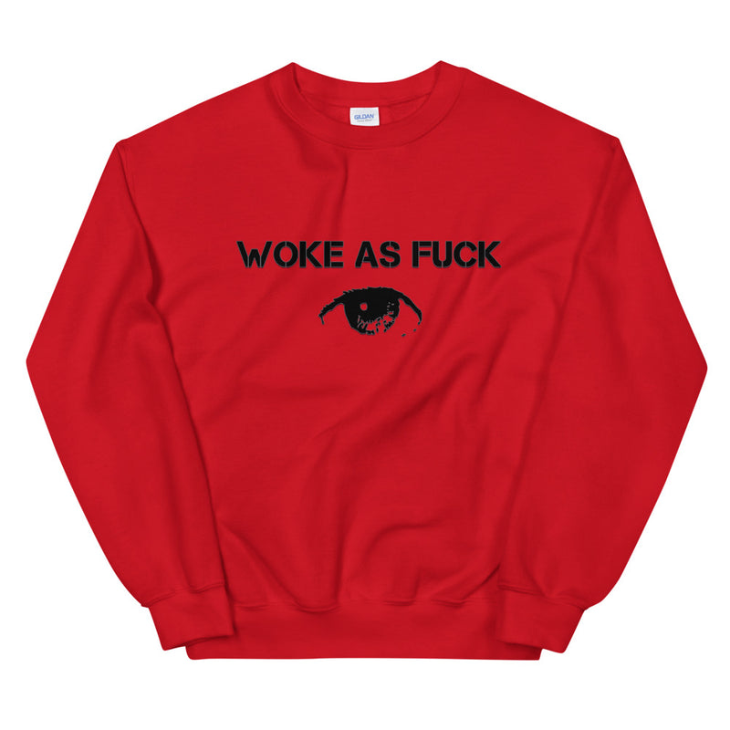 Woke As Fxxk Sweatshirt - Attire T