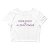 Dope P*ssy and A Long Tongue Crop Tee - Attire T