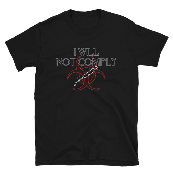 I Will Not Comply Short-Sleeve T-Shirt - Attire T