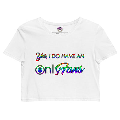 Organic Yes, I do have an Onlyfans Crop Top Pride Edition LGBT Rainbow