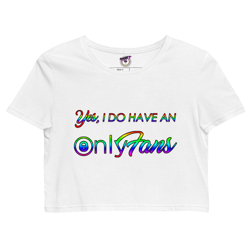 Organic Yes, I do have an Onlyfans Crop Top Pride Edition LGBT Rainbow - Attire T LLC