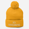 So Offensive Pom-Pom Beanie Hat