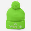 So Offensive Pom-Pom Beanie Hat