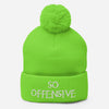 So Offensive Pom-Pom Beanie Hat - Attire T LLC