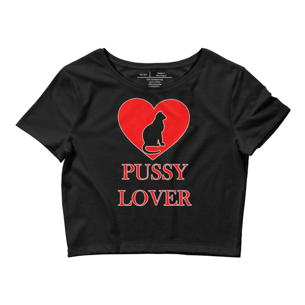 Pussy Lover Women’s Crop Tee - Attire T LLC